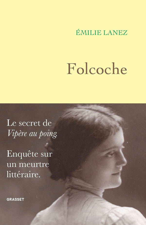 Folcoche. Le secret de "Vipère au poing" - Enquête sur un meurtre littéraire