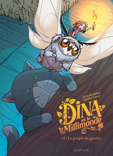 Dina et le millimonde Tome 1 : Le peuple du grenier