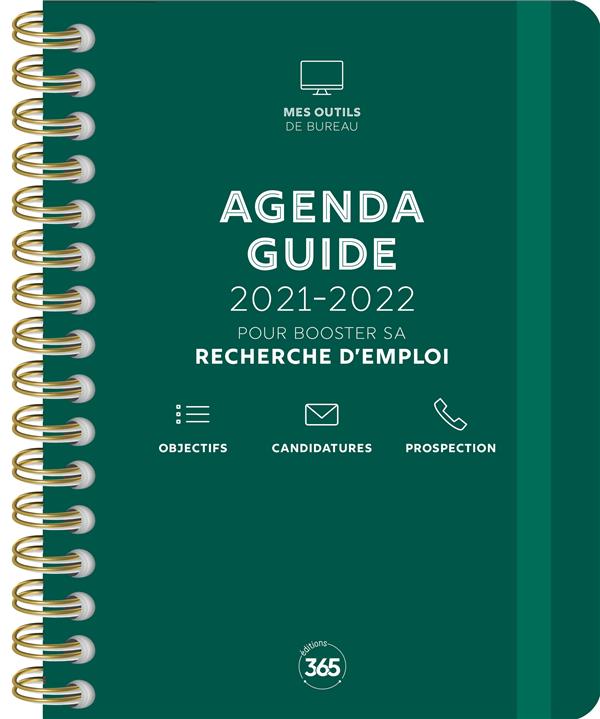 Agenda guide pour booster sa recherche d'emploi. Edition 2021-2022