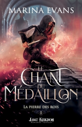 La pierre des rois Tome 1 : Le chant du médaillon