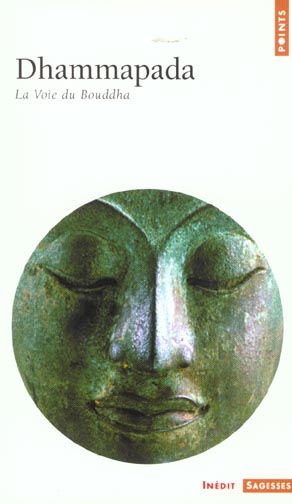 Dhammapada. La Voie du Bouddha