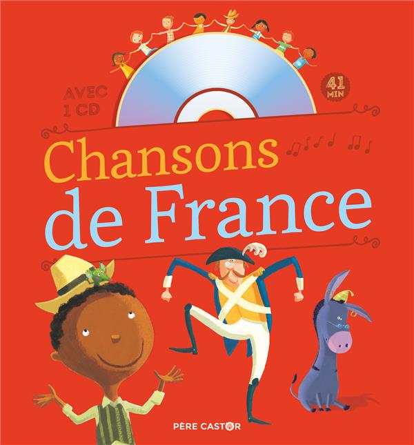 Chansons de France pour les petits . Avec 1 CD audio