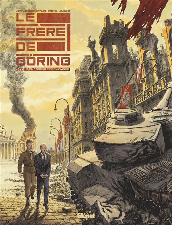 Le frère de Göring Tome 2 : Le chasseur et son ombre