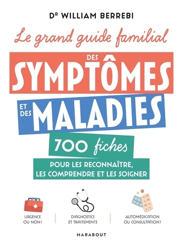 Le grand guide familial des symptômes et des maladies