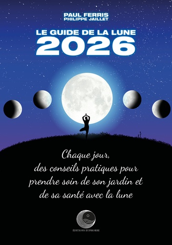 Le guide de la Lune. Edition 2026