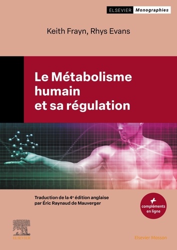 Le métabolisme humain et sa régulation