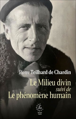 Le Milieu divin. Essai de vie intérieure