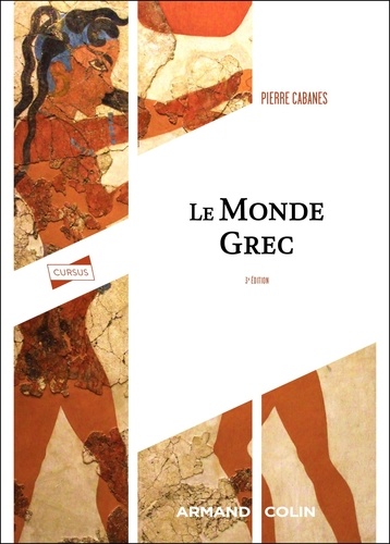 Le monde grec - 3e édition