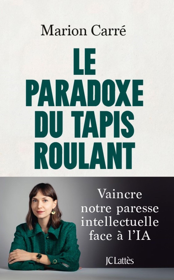 Le paradoxe du tapis roulant. Vaincre notre paresse intellectuelle face à l'IA