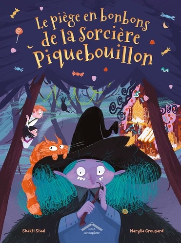 Le piège en bonbons de la sorcière Piquebouillon