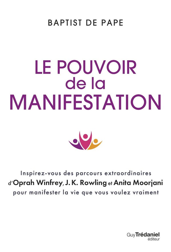 Le pouvoir de la manifestation. Inspirez-vous des parcours extraordinaires d'Oprah Winfrey, J.K. Row