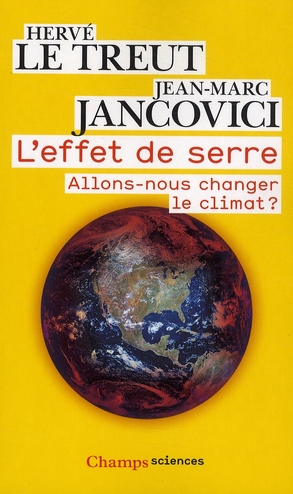 L'effet de serre. Allons-nous changer le climat ?