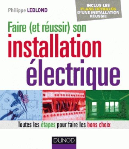 Faire (et réussir) son installation électrique. Toutes les étapes pour faire les bons choix