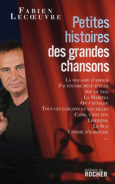 Petites histoires des grandes chansons