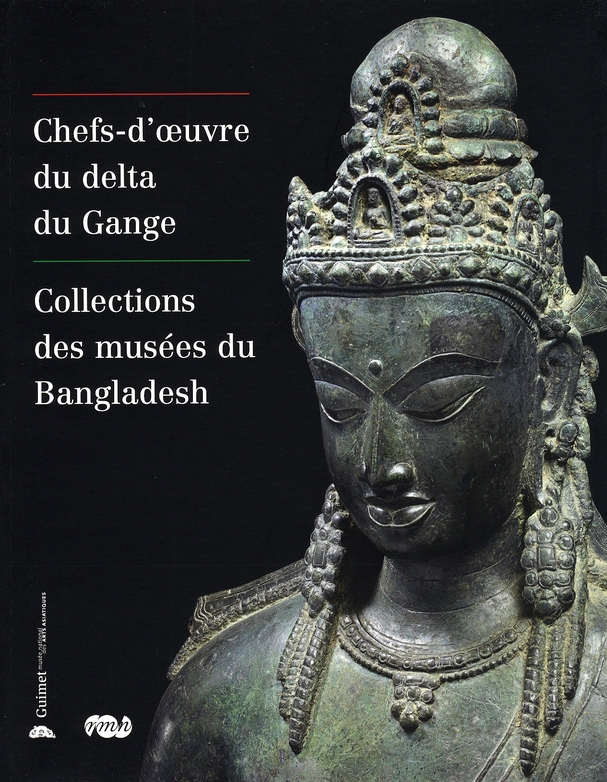 Chefs-d'oeuvre du delta du Gange. Collections des musées du Bangladesh, exposition musée Guimet