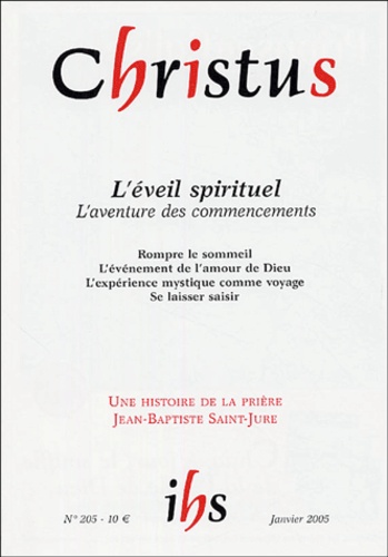 Christus N° 205, Tome 52, Janvier 2005 : L'éveil spirituel, l'aventure des commencements