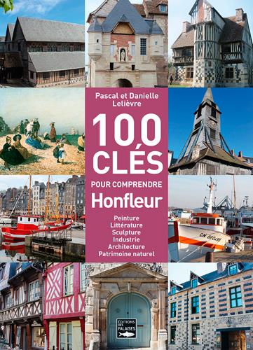 Les 100 clés de Honfleur