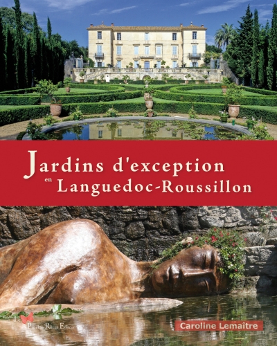 Jardins d'exception en Languedoc-Roussillon