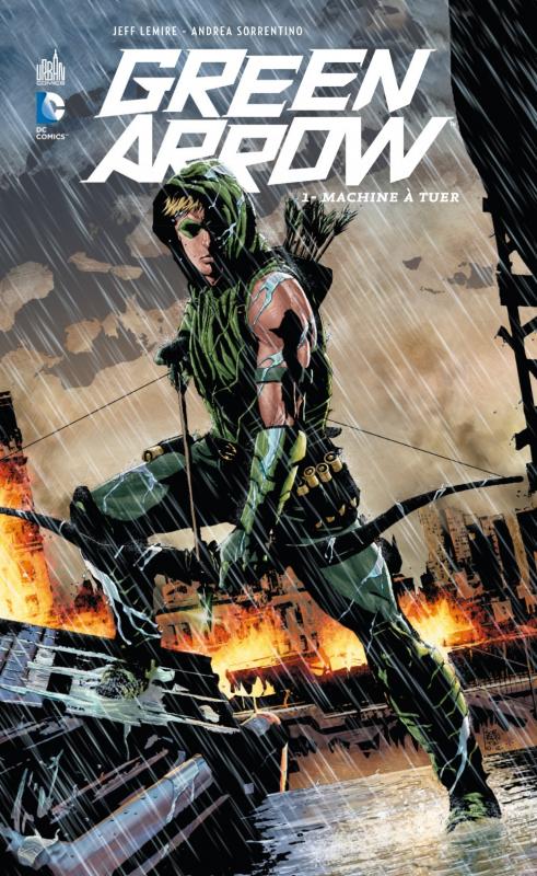 Green Arrow Tome 1 : Machine à tuer