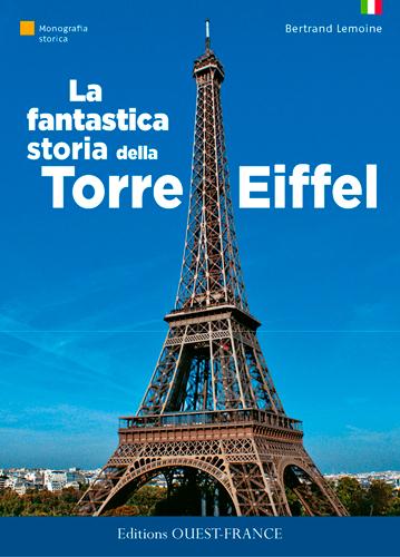 LA FANTASTIQUE HISTOIRE DE LA TOUR EIFFEL
