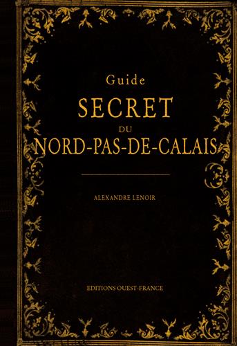 Guide secret du Nord-Pas-de-Calais