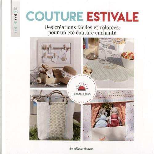 Couture estivale. Des créations faciles et colorées, pour un été couture enchanté