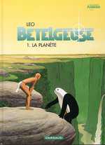 Bételgeuse Tome 1 : La planète
