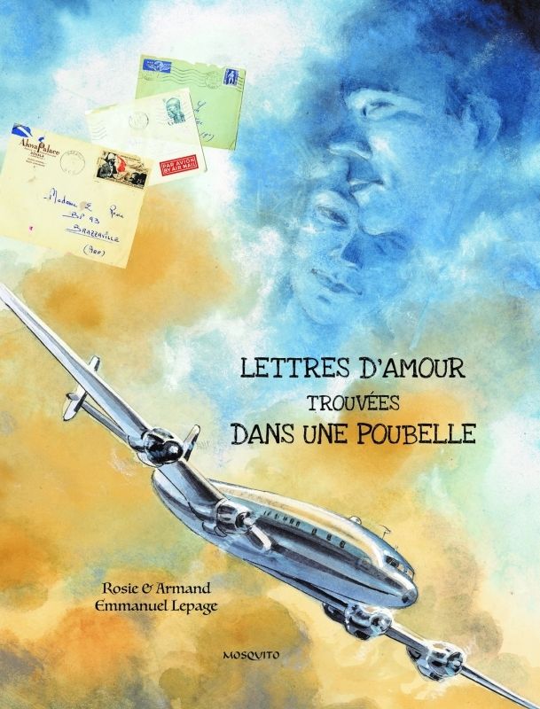Lettres d'amour trouvées dans une poubelle. Correspondance 1951-1958