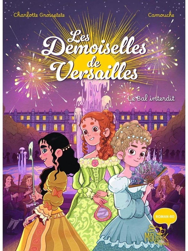 Les Demoiselles de Versailles ; Le bal interdit