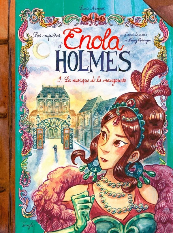 Les enquêtes d'Enola Holmes Tome 9 : La marque de la mangouste