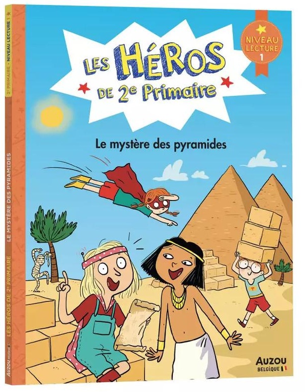 Les héros de 2e primaire. Le mystère des pyramides. Niveau 1