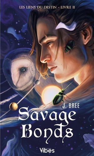 Les Liens du destin Tome 2 : Savage bonds