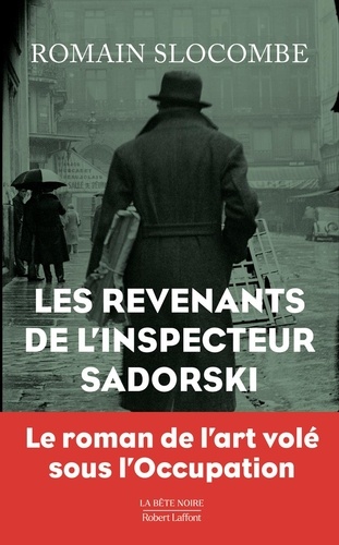 La trilogie des damnés : Les revenants de l'inspecteur Sadorski