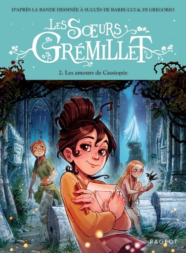 Les soeurs Grémillet Tome 2 : Les amours de Cassiopée