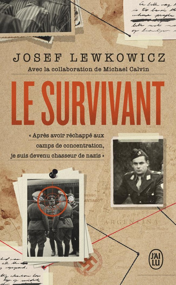 Le survivant. "Après avoir réchappé aux camps de concentration, je suis devenu chasseur de nazis"