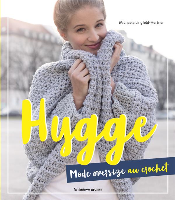 Hygge. Mode oversize au crochet