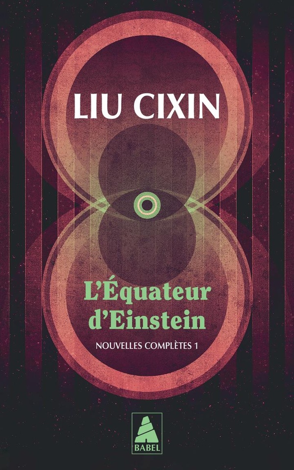 L'équateur d'Einstein. Nouvelles complètes, Tome 1
