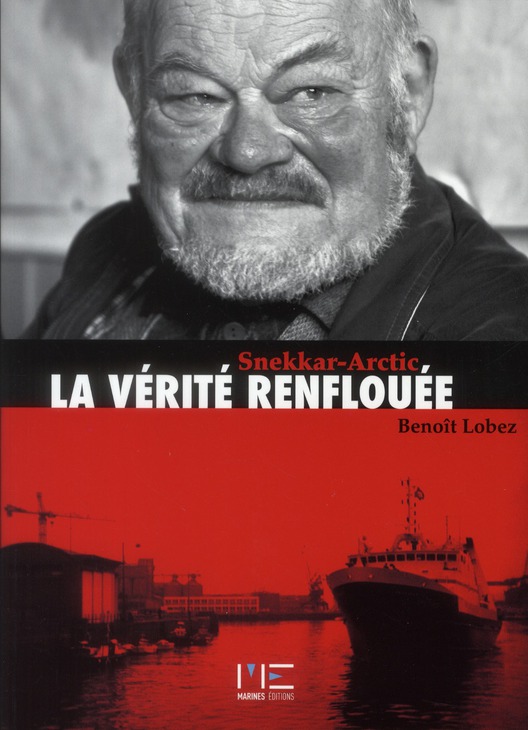 La vérité renflouée. Snekkar-Arctic