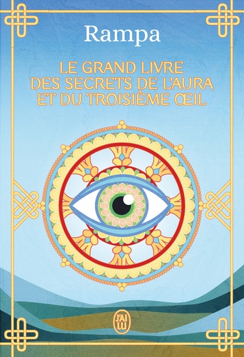Le grand livre des secrets de l'aura et du troisième oeil