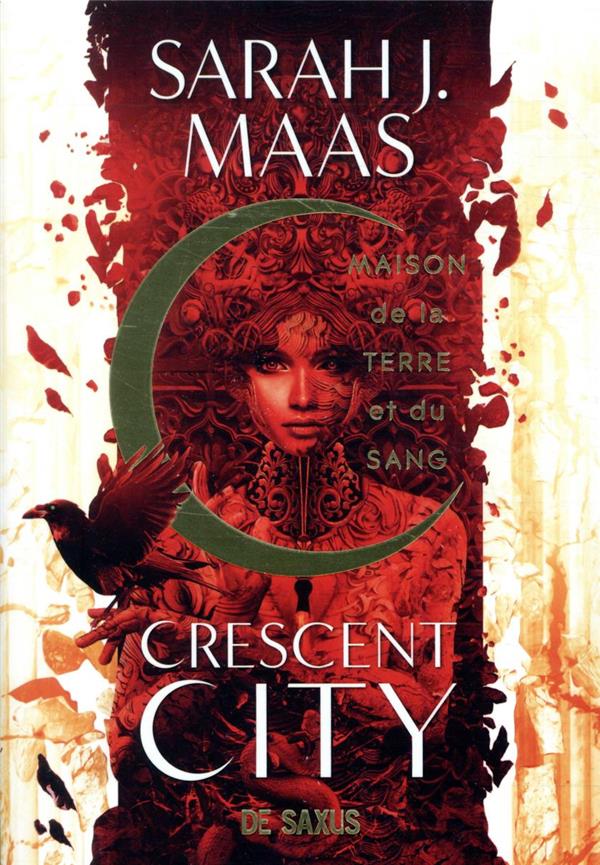 Crescent City Tome 1 : Maison de la terre et du sang