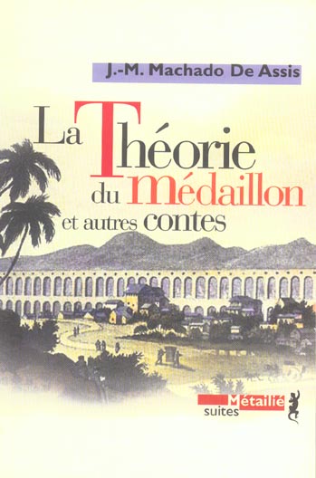 La Théorie du Médaillon et autres contes