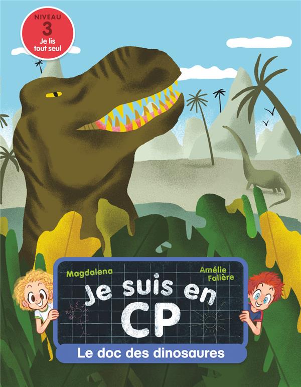 Je suis en CP : Le doc des dinosaures