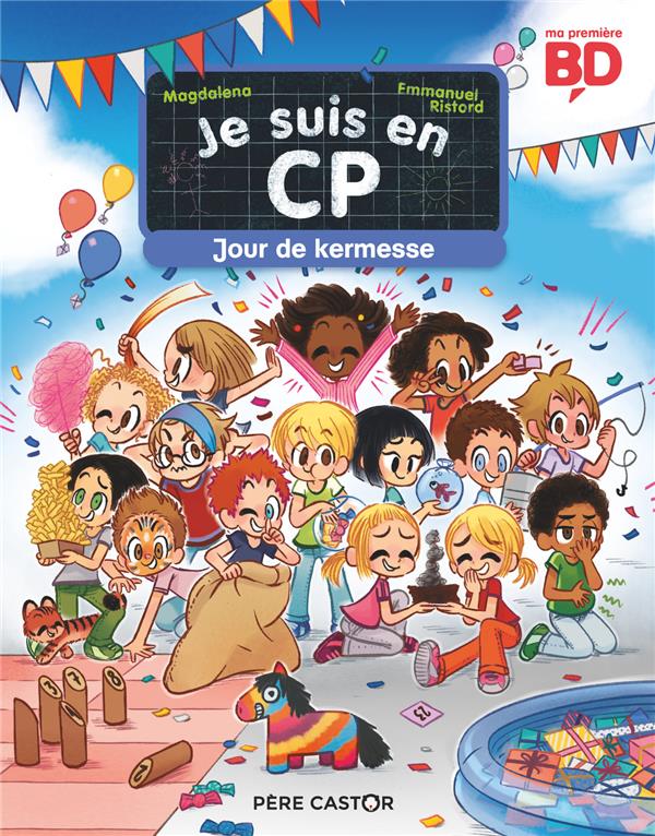 Je suis en CP : Jour de kermesse