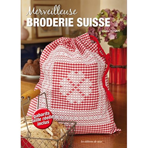 Merveilleuse broderie suisse