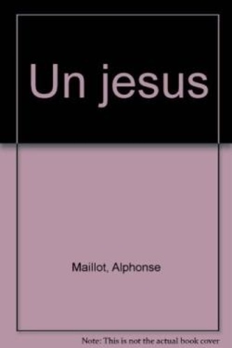 Un Jésus. Vous, qui dites-vous que je suis ?