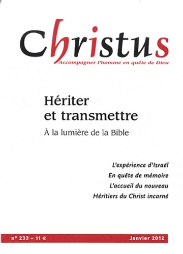 maindreville-remi-de-christus-n-233-janvier-2012-heriter-et-transmettre-a-la-lumiere-de-la-bible_0