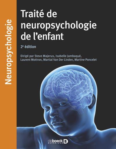 Traité de neuropsychologie de l'enfant. 2e édition