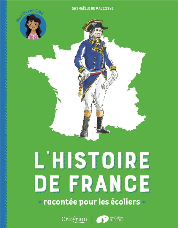 L'histoire de France racontée pour les écoliers. Mon livret CM2
