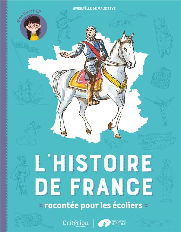 L'histoire de France racontée pour les écoliers. Mon livret CP