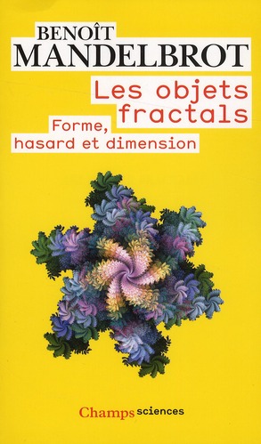 Les objets fractals. Forme, hasard et dimension